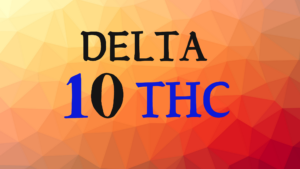 Delta-10 THC