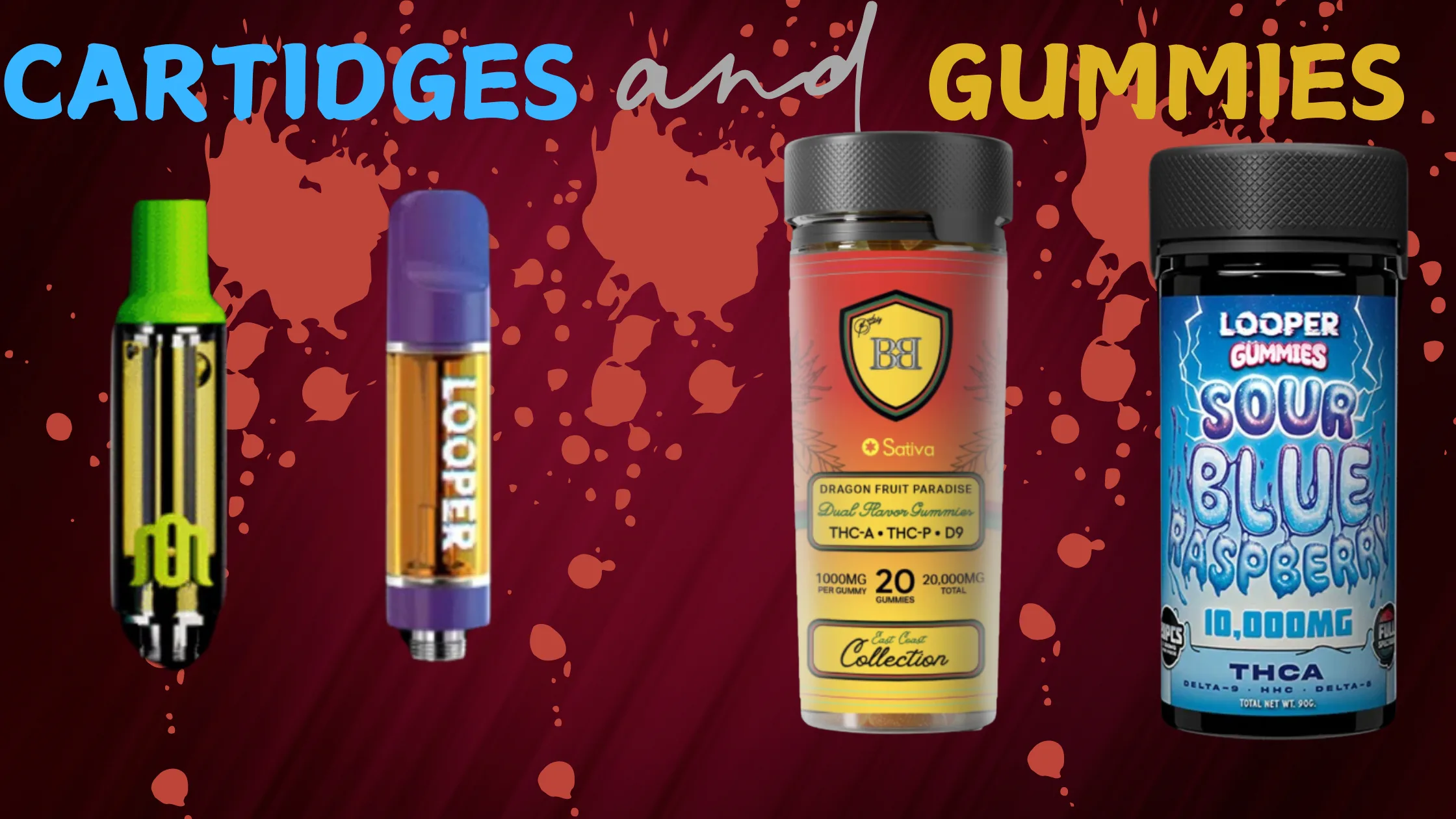 cartridges and gummies